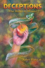 Deceptions: The Road to Power