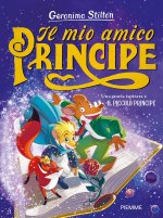 mio amico Principe. Una storia ispirata a Il Piccolo Principe