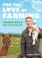 Farmer Will's Modern Farming Guide
