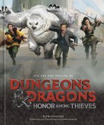 Art and Making of Dungeons & Dragons: Honor Among Thieves