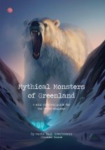 Mythical Monsters of Greenland