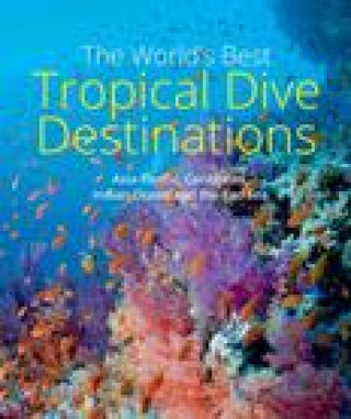 World's Best Tropical Dive Destinations