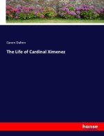 The Life of Cardinal Ximenez