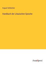 Handbuch der Litauischen Sprache