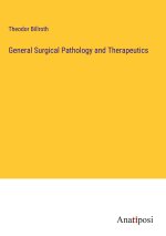 General Surgical Pathology and Therapeutics