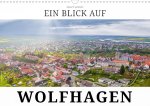 Ein Blick auf Wolfhagen (Wandkalender 2024 DIN A3 quer)