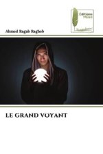 LE GRAND VOYANT