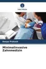 Minimalinvasive Zahnmedizin