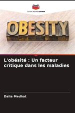 L'obésité : Un facteur critique dans les maladies