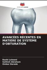 AVANCÉES RÉCENTES EN MATI?RE DE SYST?ME D'OBTURATION