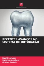 RECENTES AVANÇOS NO SISTEMA DE OBTURAÇ?O