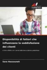 Disponibilit? di fattori che influenzano la soddisfazione dei clienti