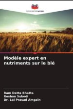 Mod?le expert en nutriments sur le blé