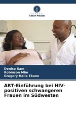 ART-Einführung bei HIV-positiven schwangeren Frauen im Südwesten