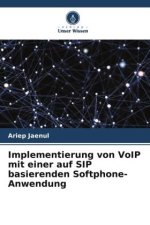 Implementierung von VoIP mit einer auf SIP basierenden Softphone-Anwendung