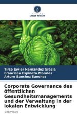 Corporate Governance des öffentlichen Gesundheitsmanagements und der Verwaltung in der lokalen Entwicklung