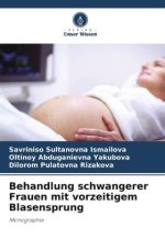 Behandlung schwangerer Frauen mit vorzeitigem Blasensprung