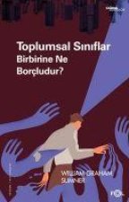 Toplumsal Siniflar Birbirine Ne Borcludur
