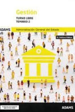 Temario 2 Gestión de la Administración del Estado. Turno libre