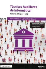 Temario. Bloques I y II. Técnicos Auxiliares de Informática de la Administración General del Estado