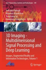 3D Imaging - Multidimensional Signal Processing and Deep Learning