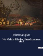 Wo Gritlis Kinder hingekommen sind