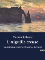 L'Aiguille creuse