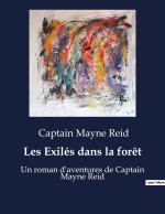 Les Exilés dans la for?t