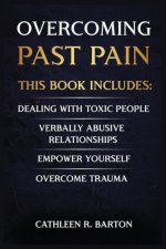 Overcoming Past Pain