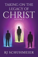 Taking On The Legacy of Christ