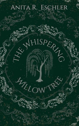The Whispering Willow Tree