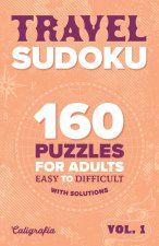 Travel Sudoku: 160 Puzzles for Adults, Easy to Difficult