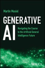 Generative AI: Revolutionizing Business and Everyd ay Life