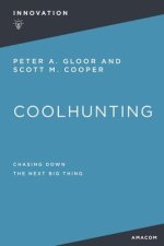 Coolhunting: Chasing Down the Next Big Thing