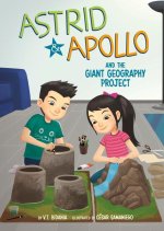 Astrid and Apollo and the Giant Geography Project