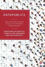 Datapublics: The Construction of Publics in Datafied Democracies