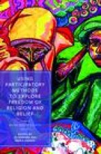 Using Particip Methods to Explore Freedom of Religion&belief: Whose Reality Counts?