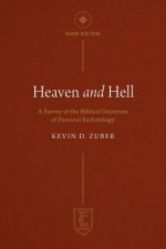 Heaven and Hell: A Survey of the Biblical Doctrines of Personal Eschatology