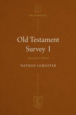 Old Testament Survey I: Genesis to Esther