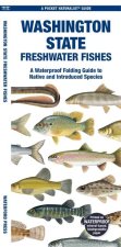 Washington State Freshwater Fishes: A Waterproof Folding Guide to Native and Introduced Species