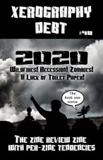 Xerography Debt #48: Wildfires! Recession! Zombies! a Lack of Toilet Paper!