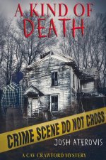 A Kind of Death: Volume 1