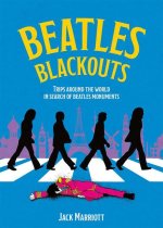 Beatles Blackouts: Trips Around the World in Search of Beatles Monuments