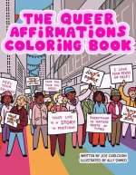 The Queer Affirmations Coloring Book