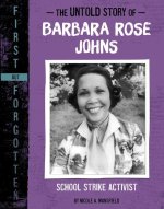 The Untold Story of Barbara Rose Johns: School Strike Activist