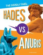 Hades vs. Anubis: The Deadly Duel