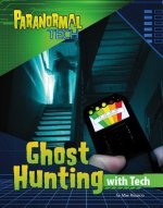 Ghost Hunting with Tech