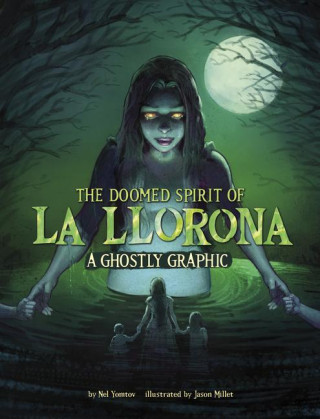 The Doomed Spirit of La Llorona: A Ghostly Graphic