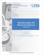Macarthur-Bates Communicative Development Inventories (CDI) Words and Sentences Forms: 16-30 Months
