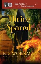 Thrice Spared